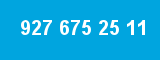 927 675 25 11